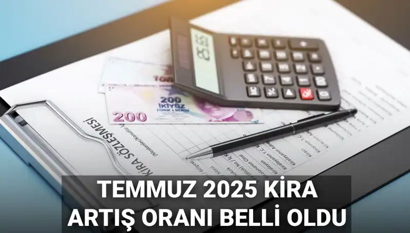 Temmuz 2025 Kira Artış Oranı Ne Kadar Olacak? Şaşırtan Rakamlar!