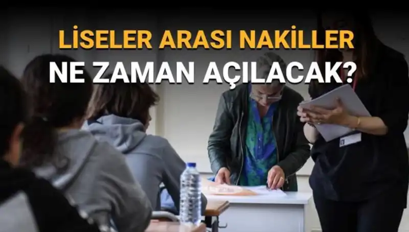 Liseler Arası Nakil Süreci: LGS 1 ve 2. Nakil Takvimi Ne Zaman?