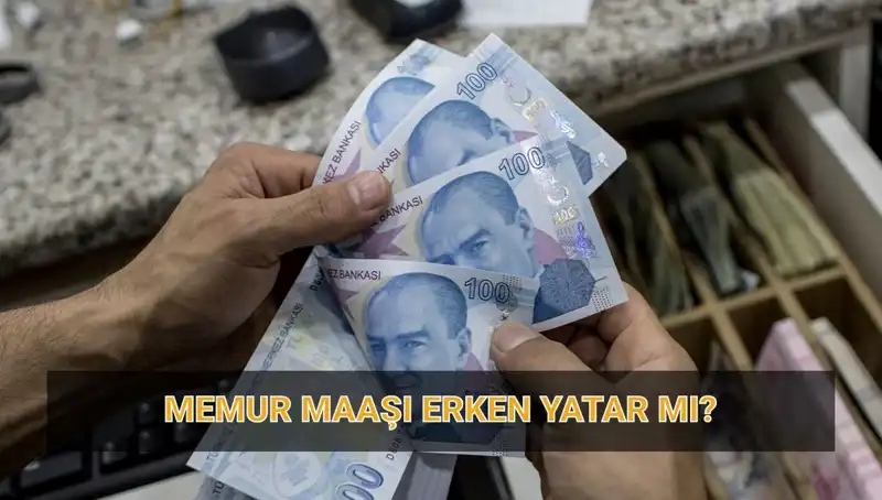 Nisan Ayında Memur Maaşları Ne Zaman Yatacak? Erken Ödeme Müjdesi!