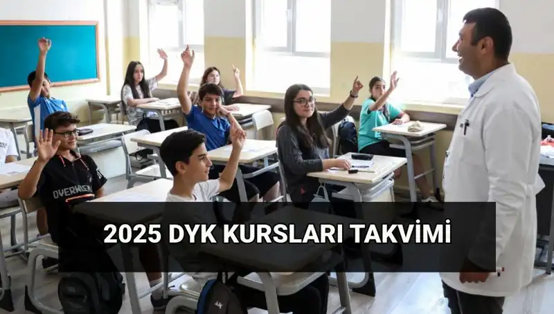 2025 Öğretim Yılı DYK Kurs Takvimi: Yaz Dönemi Detayları Açıklandı!
