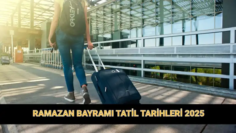 2025 Ramazan Bayramı Tatili Ne Zaman, Kaç Gün Sürecek?
