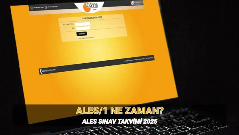 ALES/1 Sınavı 2025: Tarih, Süre ve Detaylar Burada!
