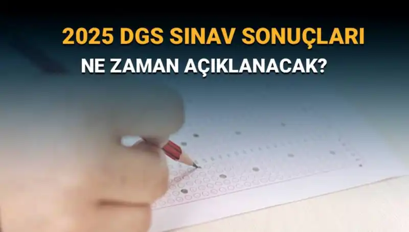 DGS Sınav Sonuçları İçin Geri Sayım Başladı: Beklentiler Neler?