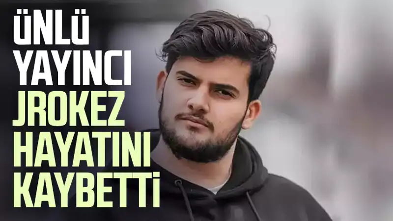 Jrokez Oğuzhan Dalgakıran Hayatını Kaybetti: Yayıncılığın Kaybı